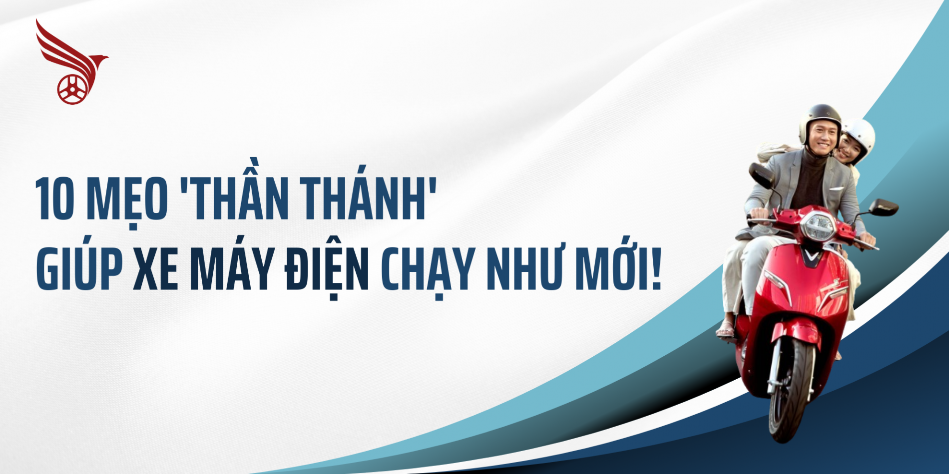 10_meo_than_thanh_giup_xe_may_dien_chay_nhu_moi