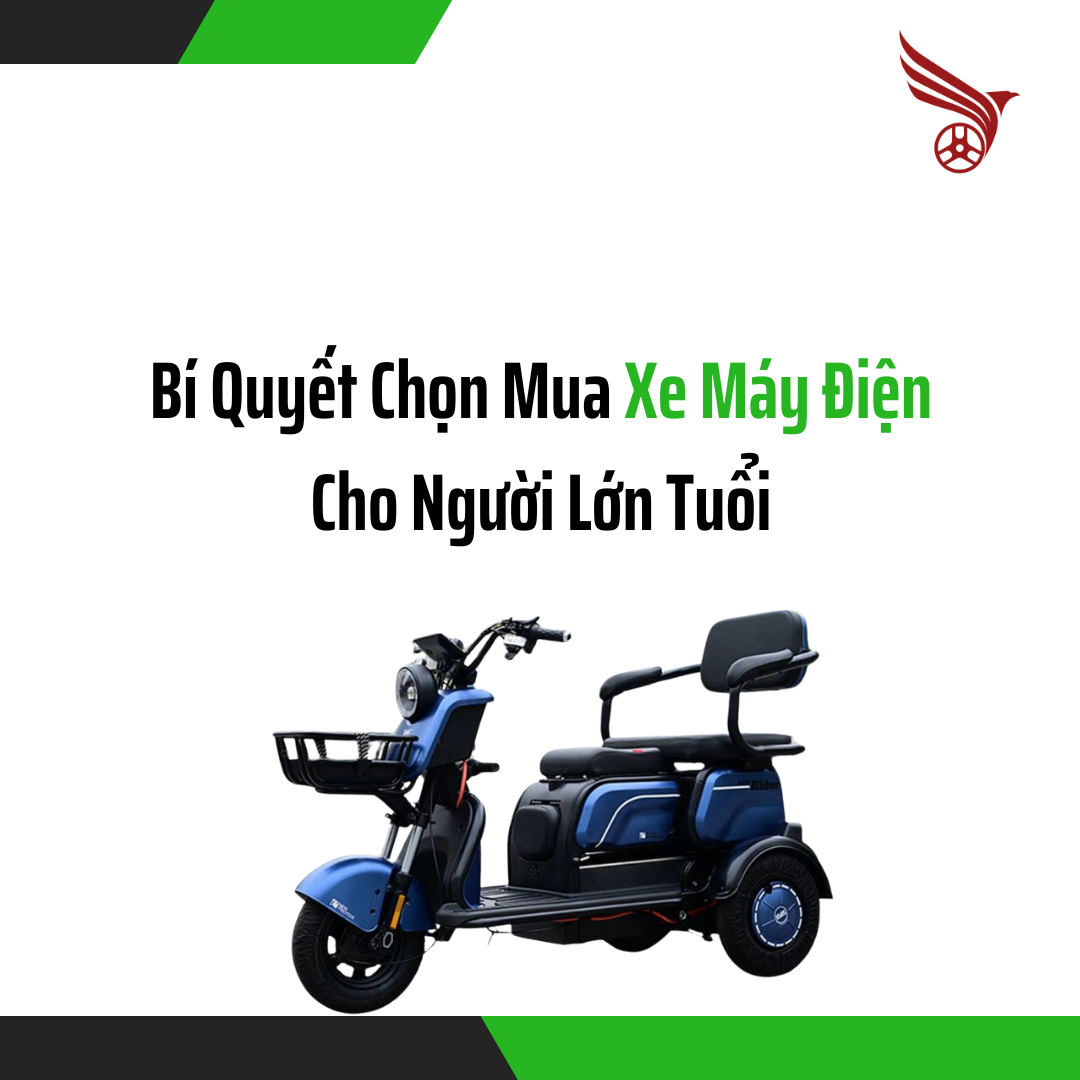 bi_quyet_chon_mua_xe_may_dien_cho_nguoi_lon_tuoi