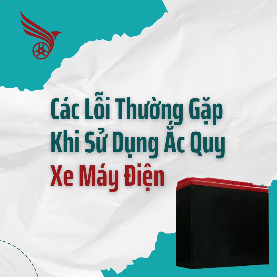 cac_loi_thuong_gap_khi_su_dung_ac_quy_xe_may_dien