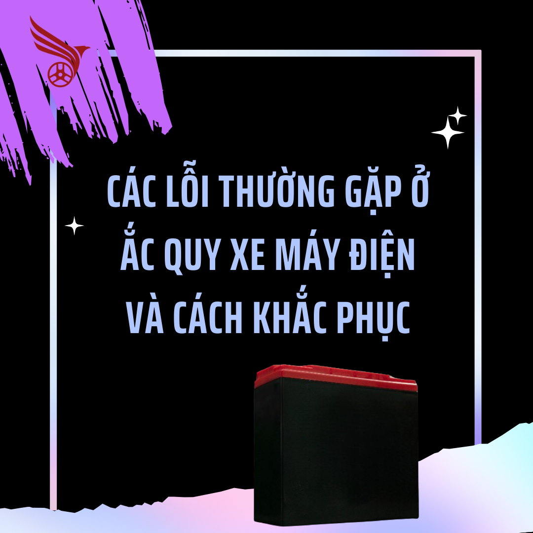 cac_loi_thuong_gap_o_ac_quy_xe_may_dien_va_cach_khac_phuc