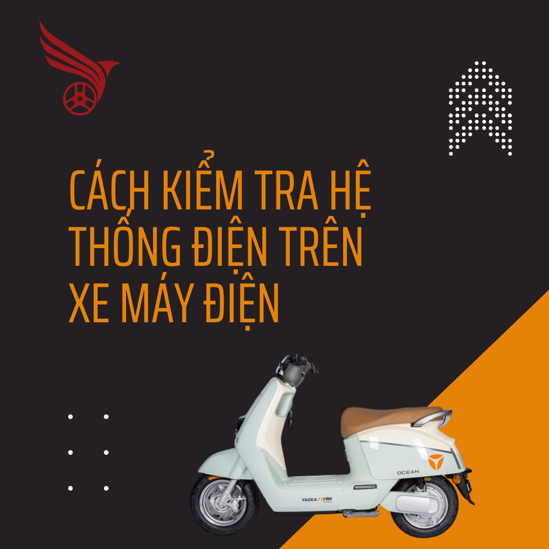 cach_kiem_tra_he_thong_dien_tren_xe_may_dien