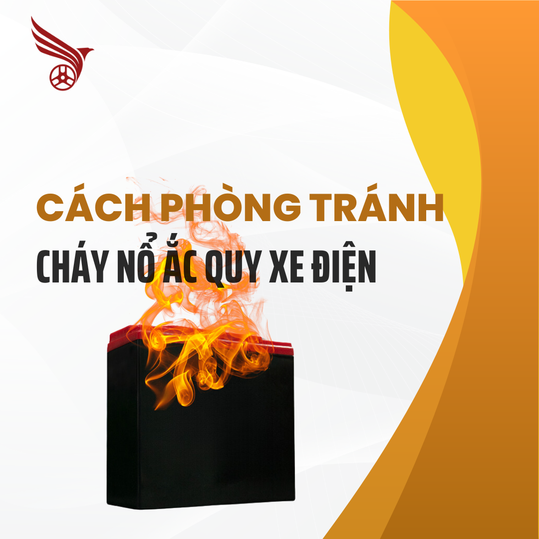 cach_phong_tranh_chay_no_o_ac_quy_xe_dien_ban_nhat_dinh_phai_biet_1