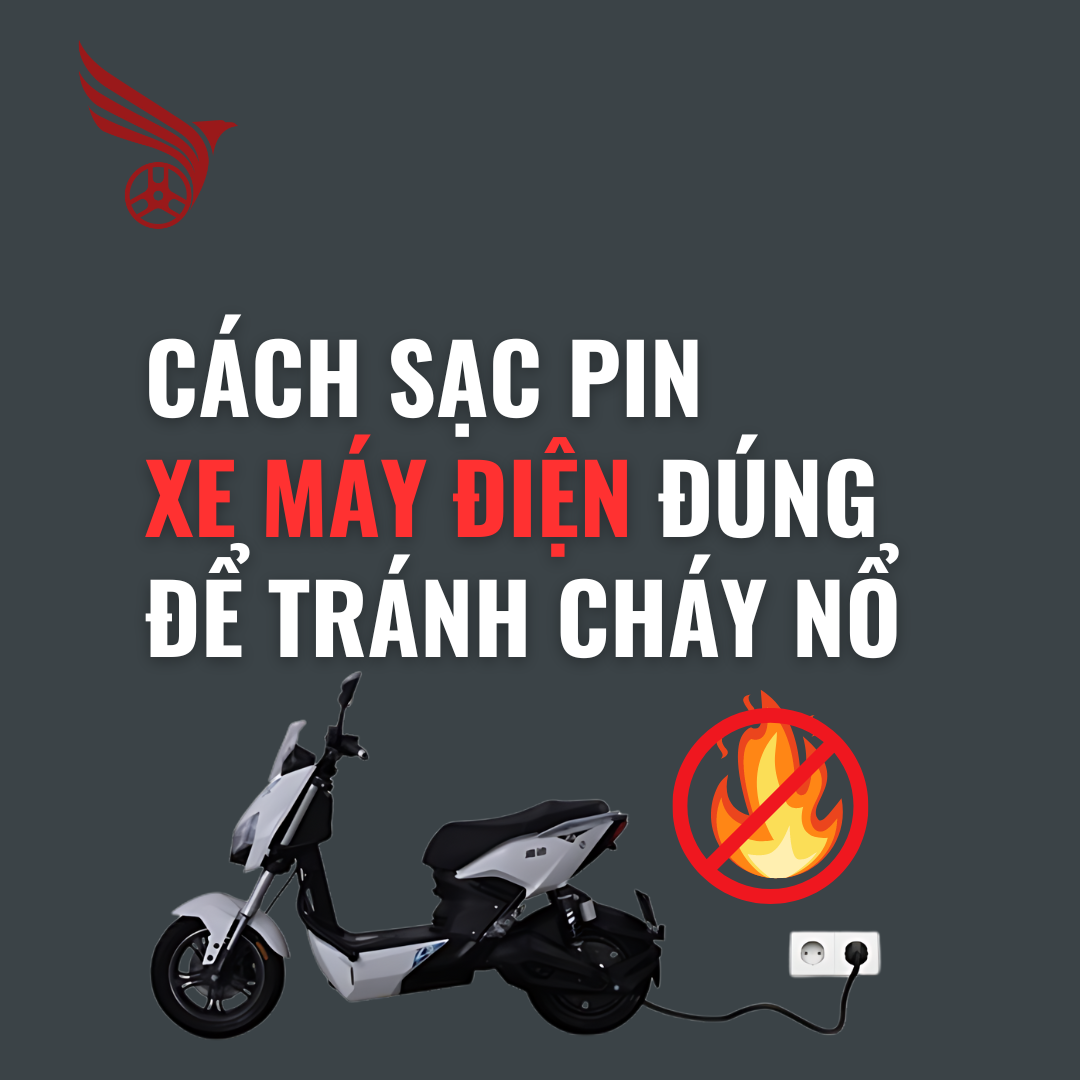 cach_sac_pin_xe_may_dien_dung_de_tranh_chay_no