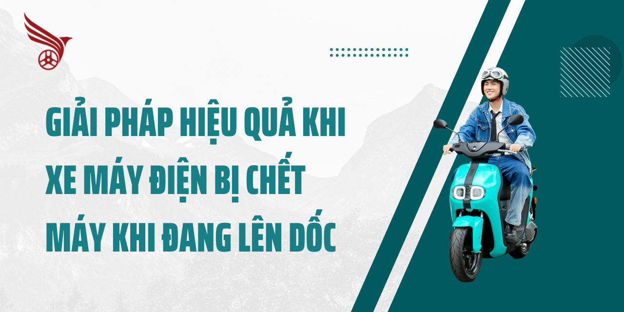 giai_phap_hieu_qua_khi_xe_may_dien_bi_chet_may_khi_dang_len_doc