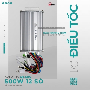 IC Điều Tốc Xe Điện Humi S21 Plus 500w 48-60V 12 Sò – Siêu Tiết Kiệm, Bền Bỉ, Dễ Lắp