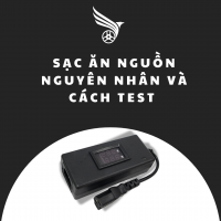 SẠC ĂN NGUỒN NGUYẾN NHÂN VÀ CÁCH TEST