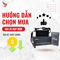 Hướng dẫn chọn mua sạc xe đạp điện giá rẻ, chất lượng