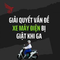Giải Quyết Vấn Đề Xe Máy Điện Bị Giật Khi Ga