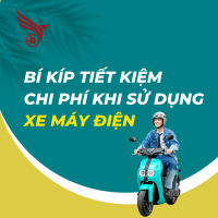 Bí Kíp Tiết Kiệm Chi Phí Khi Sử Dụng Xe Máy Điện