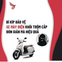 Bí Kíp Bảo Vệ Xe Máy Điện Khỏi Trộm Cắp - Đơn Giản Mà Hiệu Quả