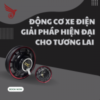 ĐỘNG CƠ XE ĐIỆN TĂNG HIỆU SUẤT - GIẢI PHÁP HIỆN ĐẠI CHO TƯƠNG LAI XANH