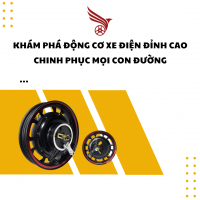 KHÁM PHÁ ĐỘNG CƠ XE ĐIỆN ĐỈNH CAO - CHINH PHỤC MỌI CUNG ĐƯỜNG