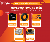 Top 5 Phụ Tùng Xe Điện Bạn Nên Có Để Tăng Tuổi Thọ Xe