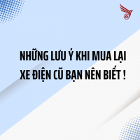 Những Lưu Ý Khi Mua Lại Xe Điện Cũ Bạn Nên Biết !