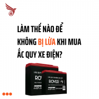Làm Thế Nào Để Không Bị Lừa Khi Mua Ắc Quy Xe Điện?