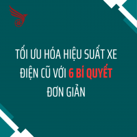 Tối Ưu Hóa Hiệu Suất Xe Điện Cũ Với 6 Bí Quyết Đơn Giản