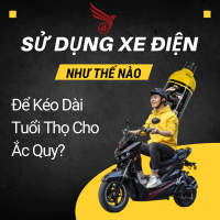 Sử Dụng Xe Điện Như Thế Nào Để Kéo Dài Tuổi Thọ Cho Ắc Quy?