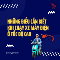 Những Điều Cần Biết Khi Chạy Xe Máy Điện Ở Tốc Độ Cao
