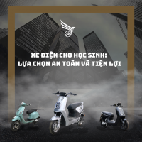 XE ĐIỆN CHO HỌC SINH :LỰA CHỌN AN TOÀN VÀ TIỆN LỢI