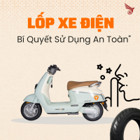 Lốp Xe Điện: Bí Quyết Sử Dụng An Toàn