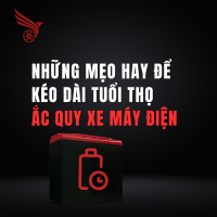 Những Mẹo Hay Để Kéo Dài Tuổi Thọ Ắc Quy Xe Máy Điện