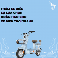 THẢM XE ĐIỆN: SỰ LỰA CHỌN HOÀN HẢO CHO XE ĐIỆN THỜI TRANG