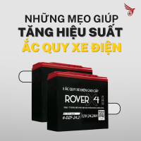Những Mẹo Giúp Tăng Hiệu Suất Ắc Quy Xe Điện
