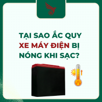 Tại Sao Ắc Quy Xe Máy Điện Bị Nóng Khi Sạc?