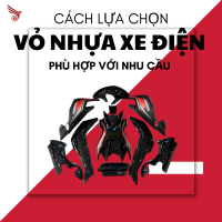 Cách Lựa Chọn Vỏ Nhựa Xe Điện Phù Hợp Với Nhu Cầu