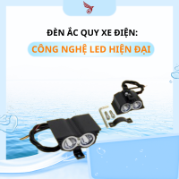 Đèn Ắc Quy Xe Điện: Công Nghệ LED Hiện Đại