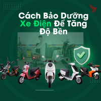 Cách Bảo Dưỡng Xe Điện Để Tăng Độ Bền