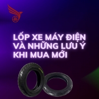 Lốp Xe Máy Điện Và Những Lưu Ý Khi Mua Mới