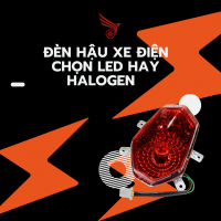 ĐÈN HẬU XE ĐIỆN : CHỌN LOẠI LED HAY HALOGEN