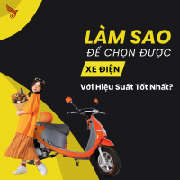 Làm Sao Để Chọn Được Xe Điện Với Hiệu Suất Tốt Nhất?
