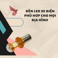 ĐÈN LED XE ĐIỆN PHÙ HỢP CHO MỌI ĐỊA HÌNH