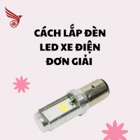 CÁCH LẮP ĐÈN L ED CHO XE ĐIỆN  ĐƠN GIẢN