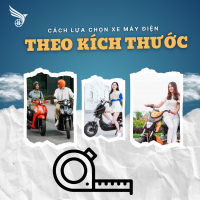 Cách Lựa Chọn Xe Máy Điện Theo Kích Thước