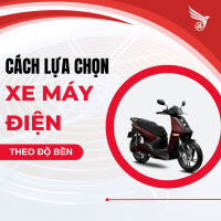 Cách Lựa Chọn Xe Máy Điện Theo Độ Bền