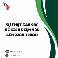 Sự Thật Gây Sốc Về Kích Điện 48V Lên 220V 1200W Mà Bạn Sẽ Không Tin Nổi Điều Này!