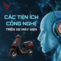 Các Tiện Ích Công Nghệ Trên Xe Máy Điện