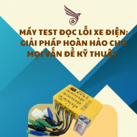 MÁY TEST ĐỌC LỖI XE ĐIỆN: GIẢI PHÁP HOÀN HẢO CHO MỌI VẤN ĐỀ KỸ THUẬT