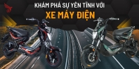 Khám phá sự yên tĩnh với xe máy điện