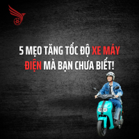 5 Mẹo Tăng Tốc Độ Xe Máy Điện Mà Bạn Chưa Biết!