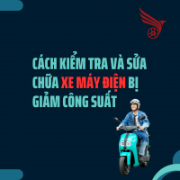 Cách Kiểm Tra Và Sửa Chữa Xe Máy Điện Bị Giảm Công Suất