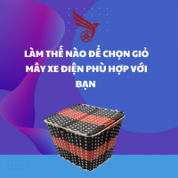 LÀM THẾ NÀO ĐỂ CHỌN GIỎ MÂY XE ĐIỆN PHÙ HỢP CHO BẠN