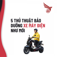5 Thủ Thuật Bảo Dưỡng Xe Máy Điện Như Mới