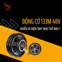 Động Cơ 133M 48V Khiến Xe Điện 'Bay' Như Thế Nào?