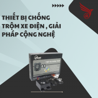 THIẾT BỊ CHỐNG TRỘM XE ĐIỆN - GIẢI PHÁP CÔNG NGHỆ