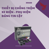THIẾT BỊ CHỐNG TRỘM XE ĐIỆN - PHỤ KIỆN ĐÁNG TIN CẬY