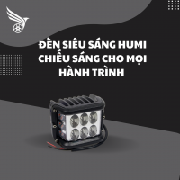 ĐÈN SIÊU SÁNG HUMII - CHIẾU SÁNG MỌI HÀNH TRÌNH